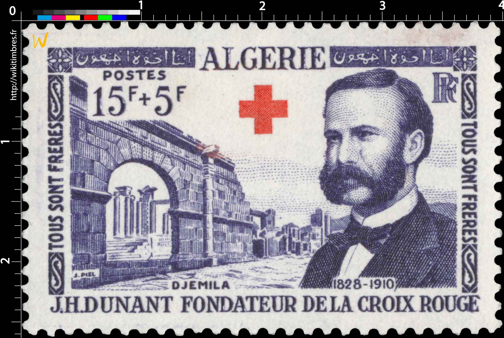 Algérie - Tous sont frères J.H.Dunant fondateur de la Croix-Rouge Djemila