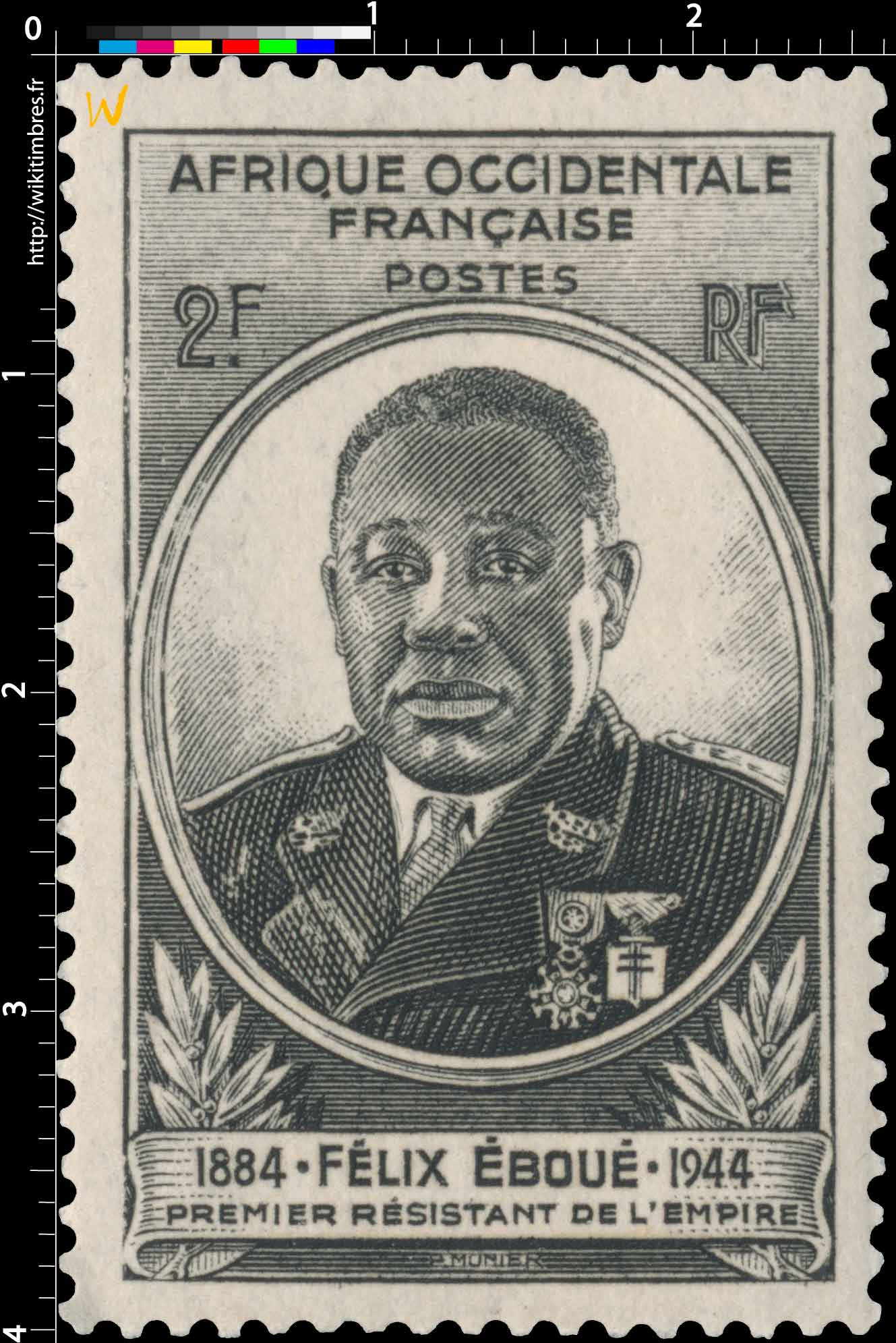 Afrique Occidentale Française - Félix Eboué 1884-1944, premier résistant de l'empire