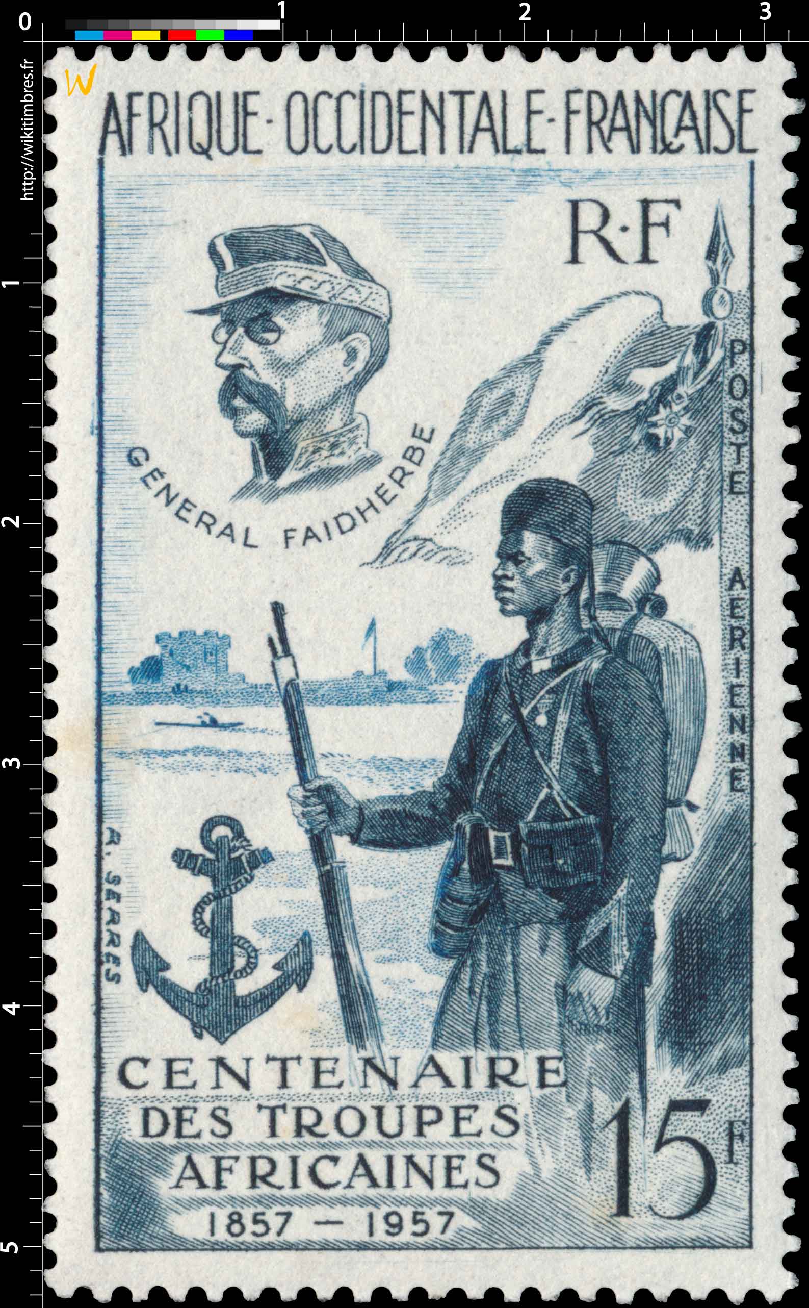 Afrique Occidentale Française - Centenaire des troupes africaines 1857 - 1957