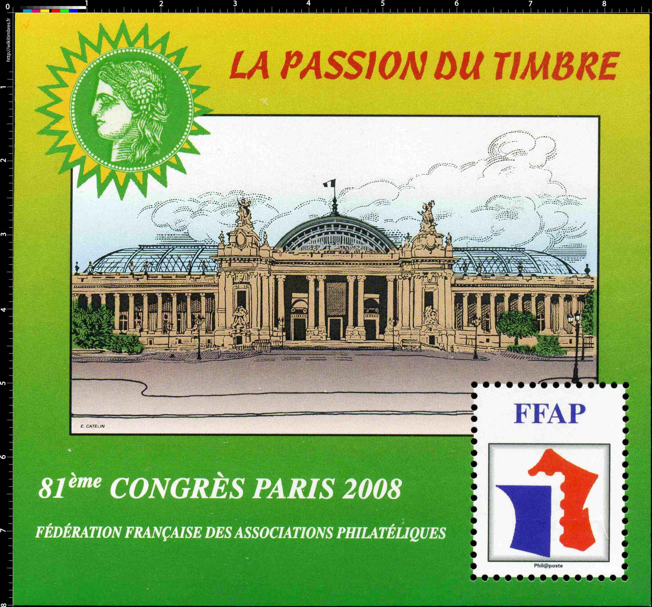 2008 81e Congrès Paris LA PASSION DU TIMBRE