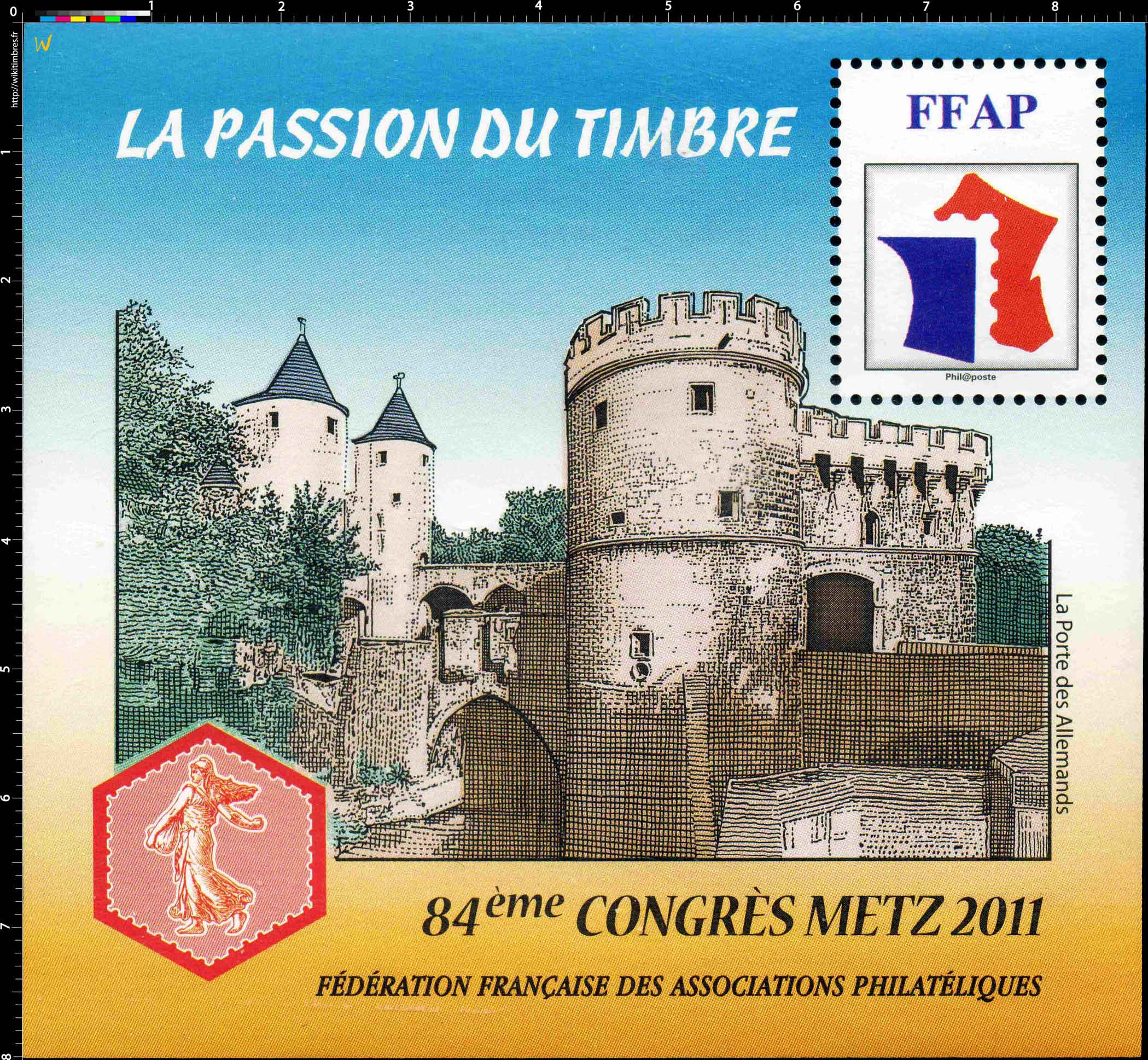 2011 84e Congrès METZ LA PASSION DU TIMBRE