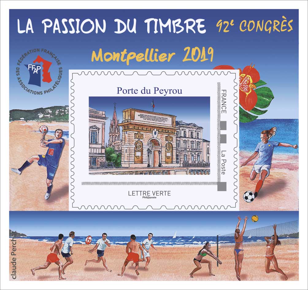 2019 FFAP - La passion du timbre - 92 congrès Montpellier - Porte du Peyrou