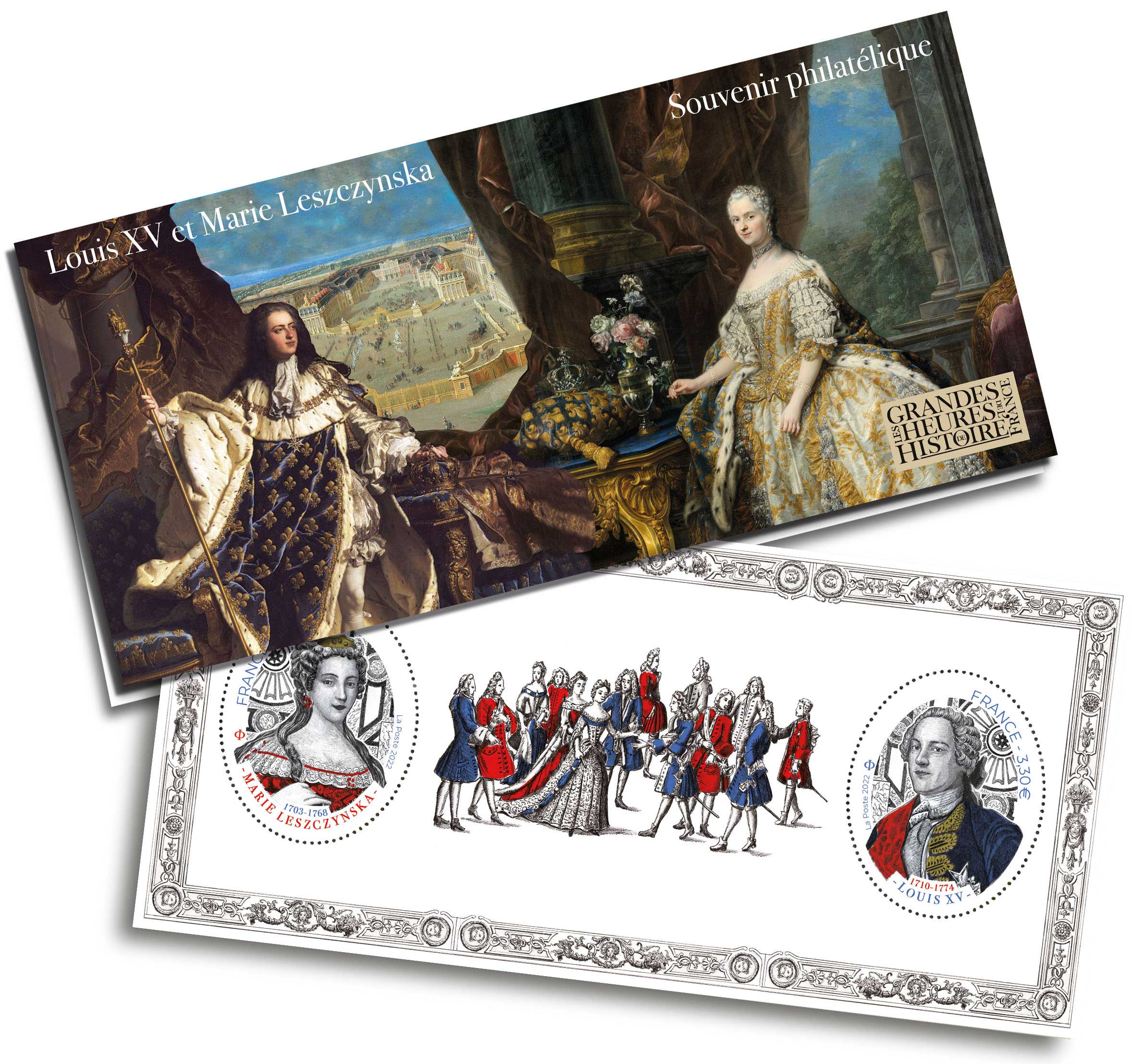 2022 LES GRANDES HEURES DE L’HISTOIRE DE FRANCE -  Marie LESZCZYNSKA  1703-1768 - Louis XV 1710-1774