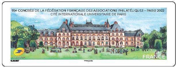 2022 95e congrès de la Fédération Française des Associations philatéliques - Paris 2022 - Cité Internationale.