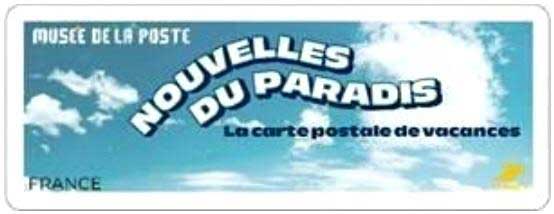2023 Musée de La Poste - Nouvelles du Paradis - la carte postale de vacances