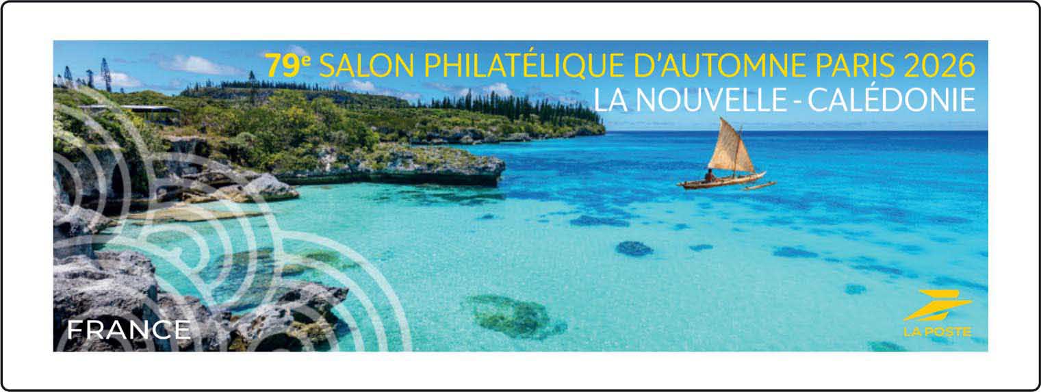 2026 79e SALON PHILATÉLIQUE D’AUTOMNE - LA NOUVELLE-CALÉDONIE