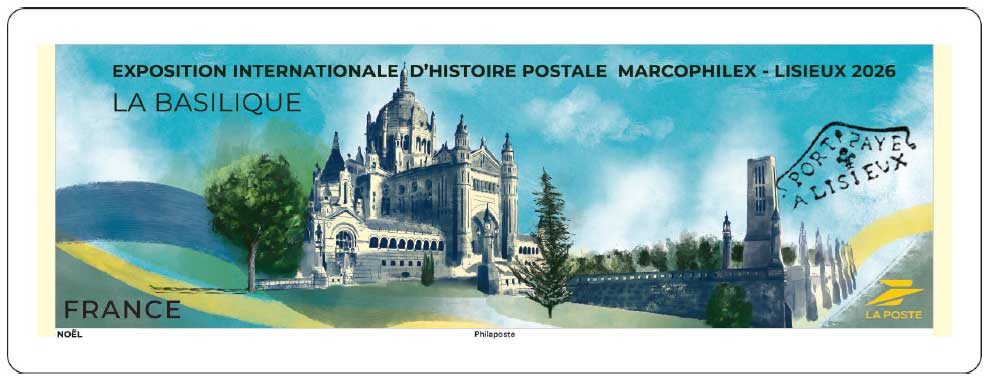 2026 Exposition Internationale d'Histoire Postale Marcophilex  - Lisieux - LA BASILIQUE