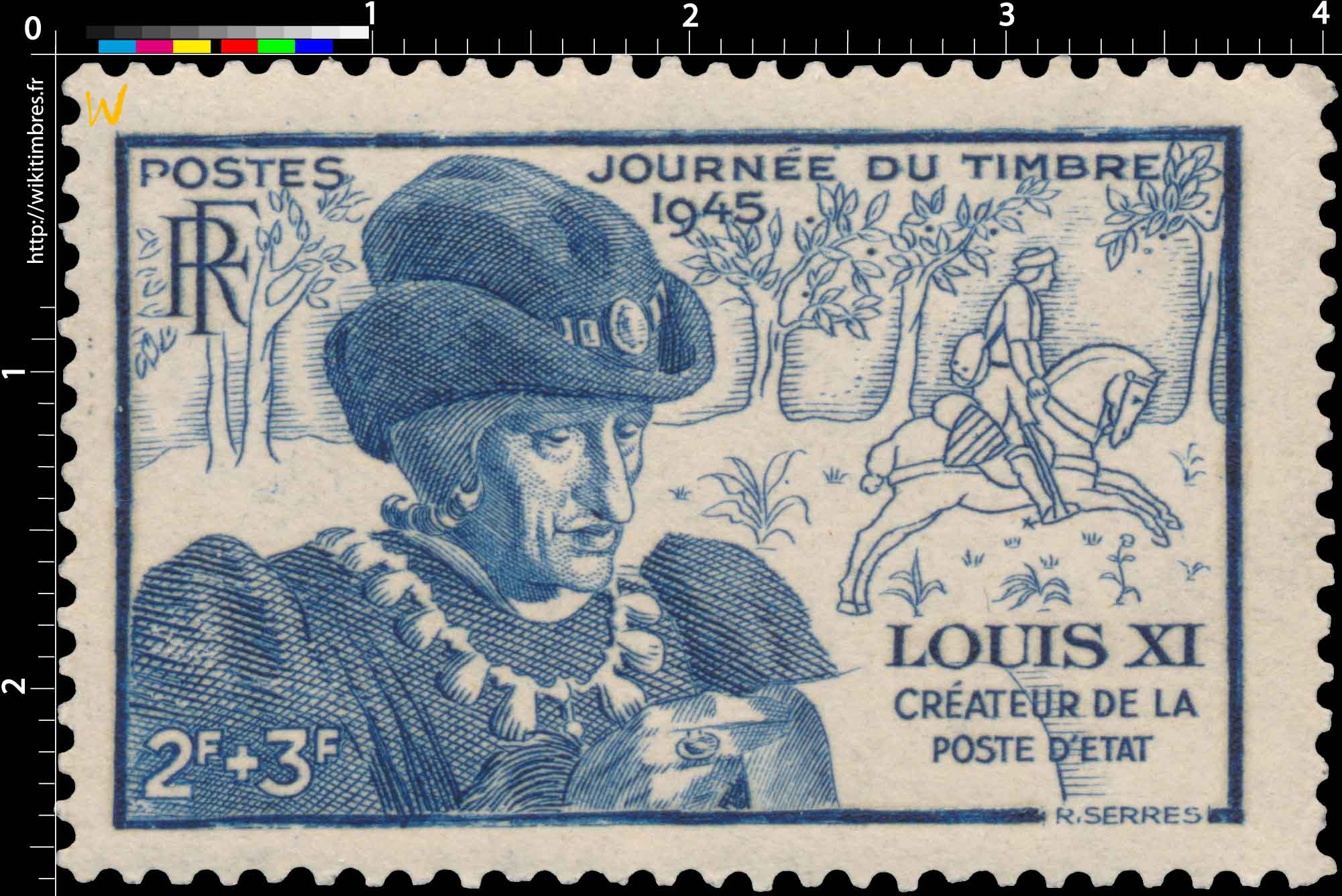 1945 JOURNÉE DU TIMBRE 1945 LOUIS XI CRÉATEUR DE LA POSTE D'ÉTAT