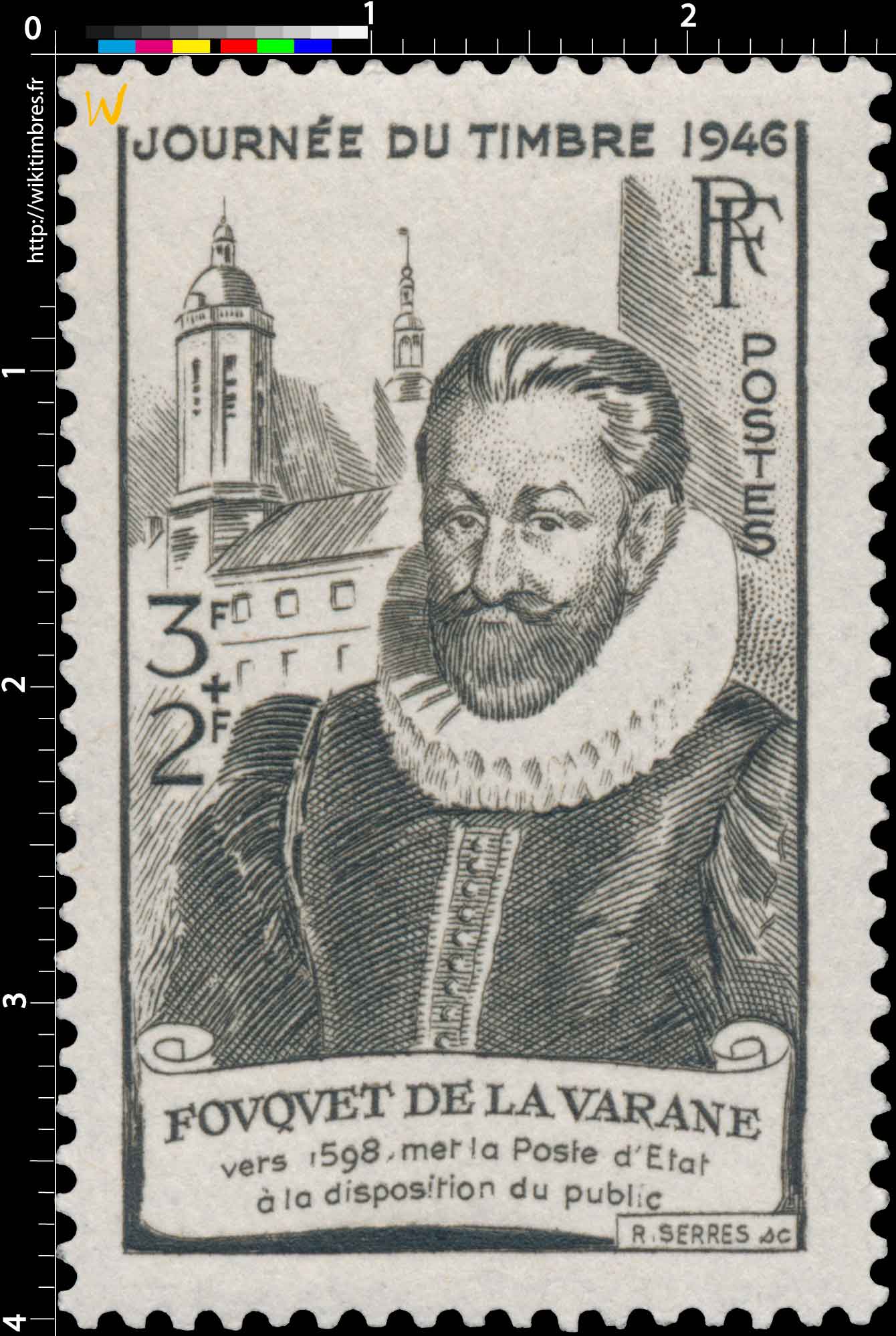 JOURNÉE DU TIMBRE 1946 FOUQUET DE LA VARANE vers 1598, met la poste d'État à la disposition du public