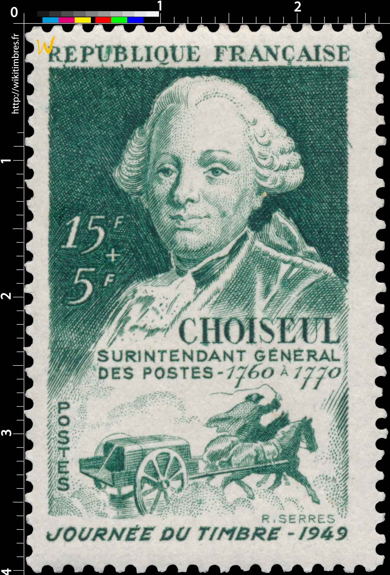 CHOISEUL SURINTENDANT GÉNÉRAL DES POSTES - 1760 à 1770 JOURNÉE DU TIMBRE - 1949