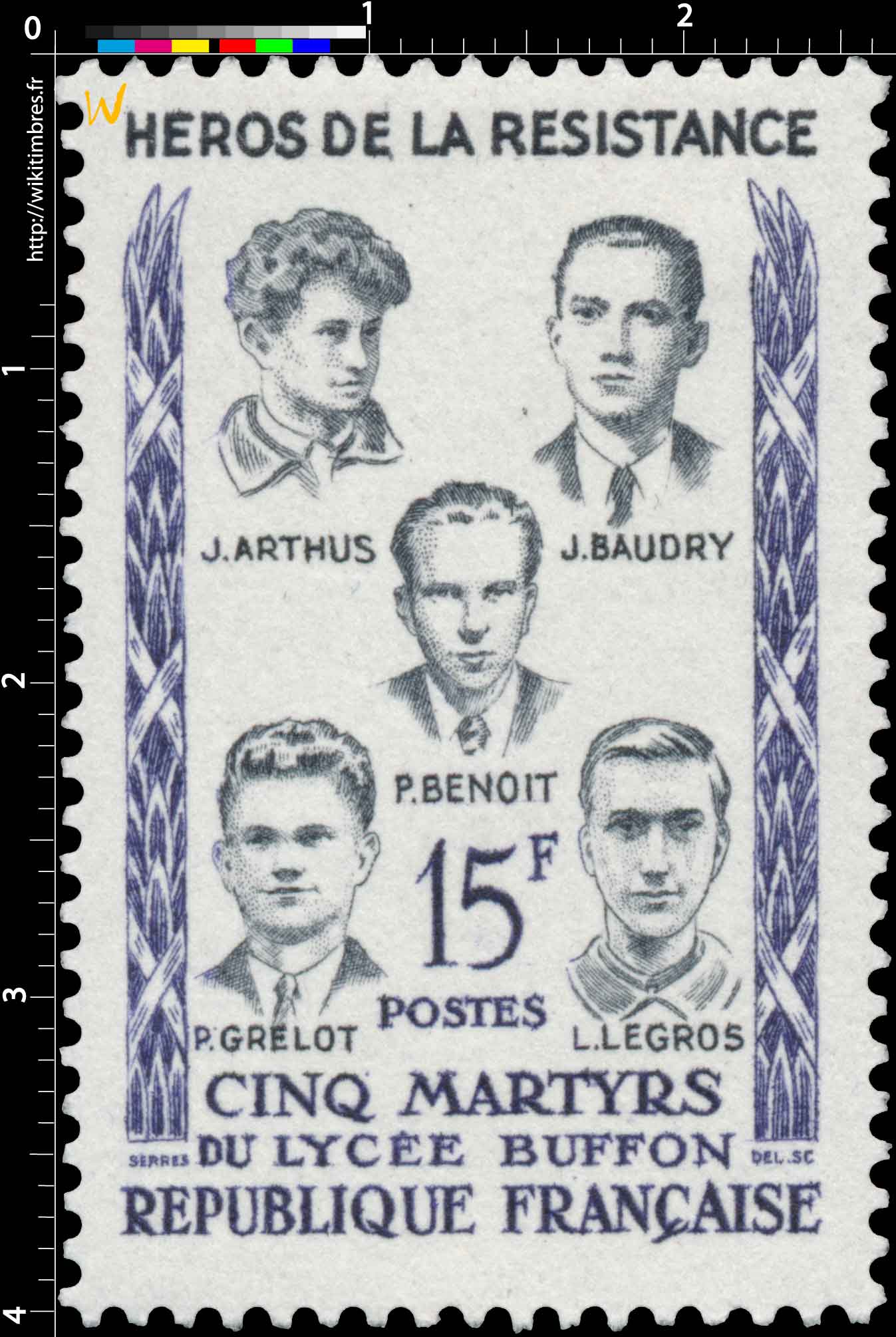 HÉROS DE LA RÉSISTANCE CINQ MARTYRS DU LYCÉE BUFFON J. ARTHUS J. BAUDRY P. BENOÎT P. GRELOT L. LEGROS