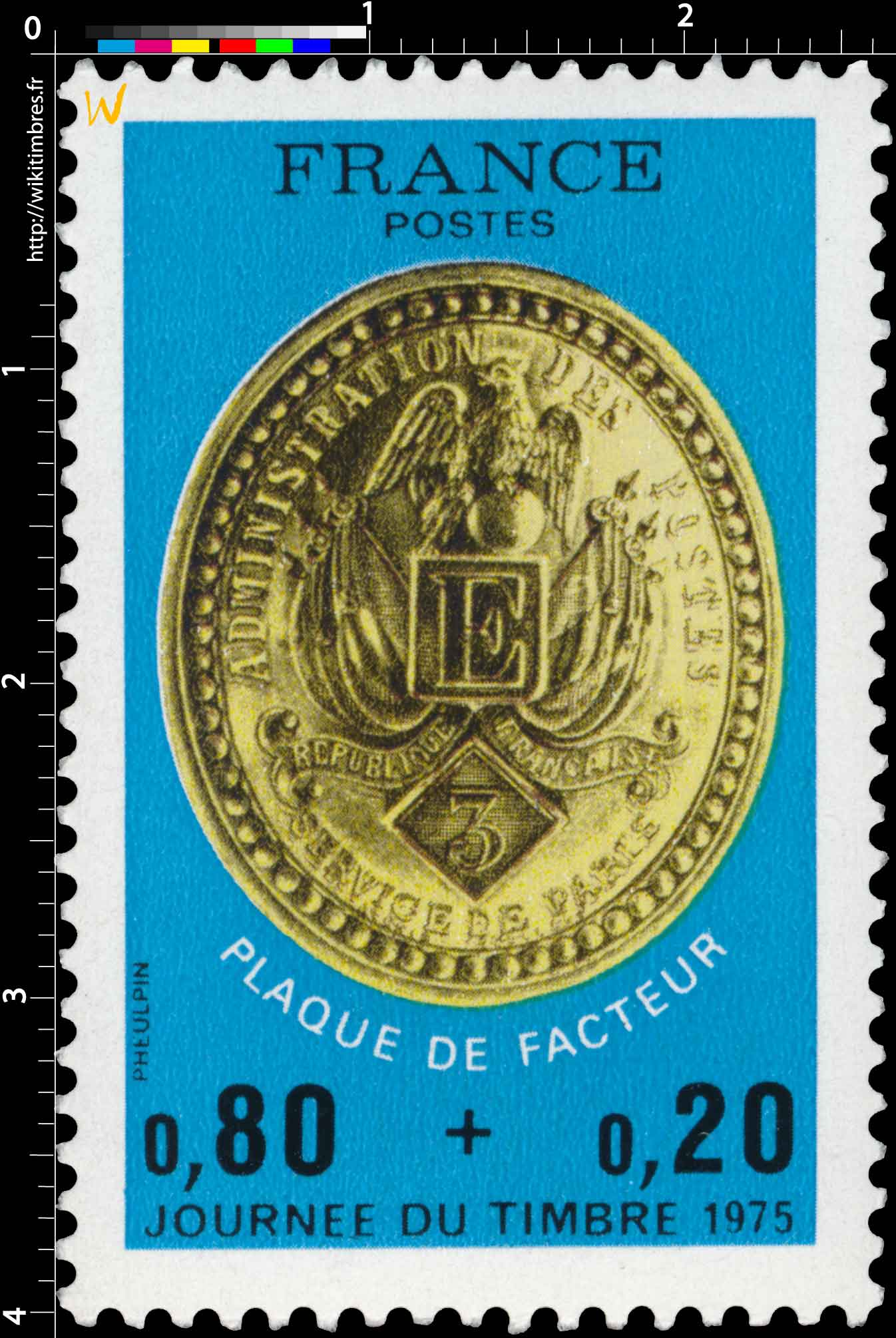 JOURNÉE DU TIMBRE 1975 PLAQUE DE FACTEUR