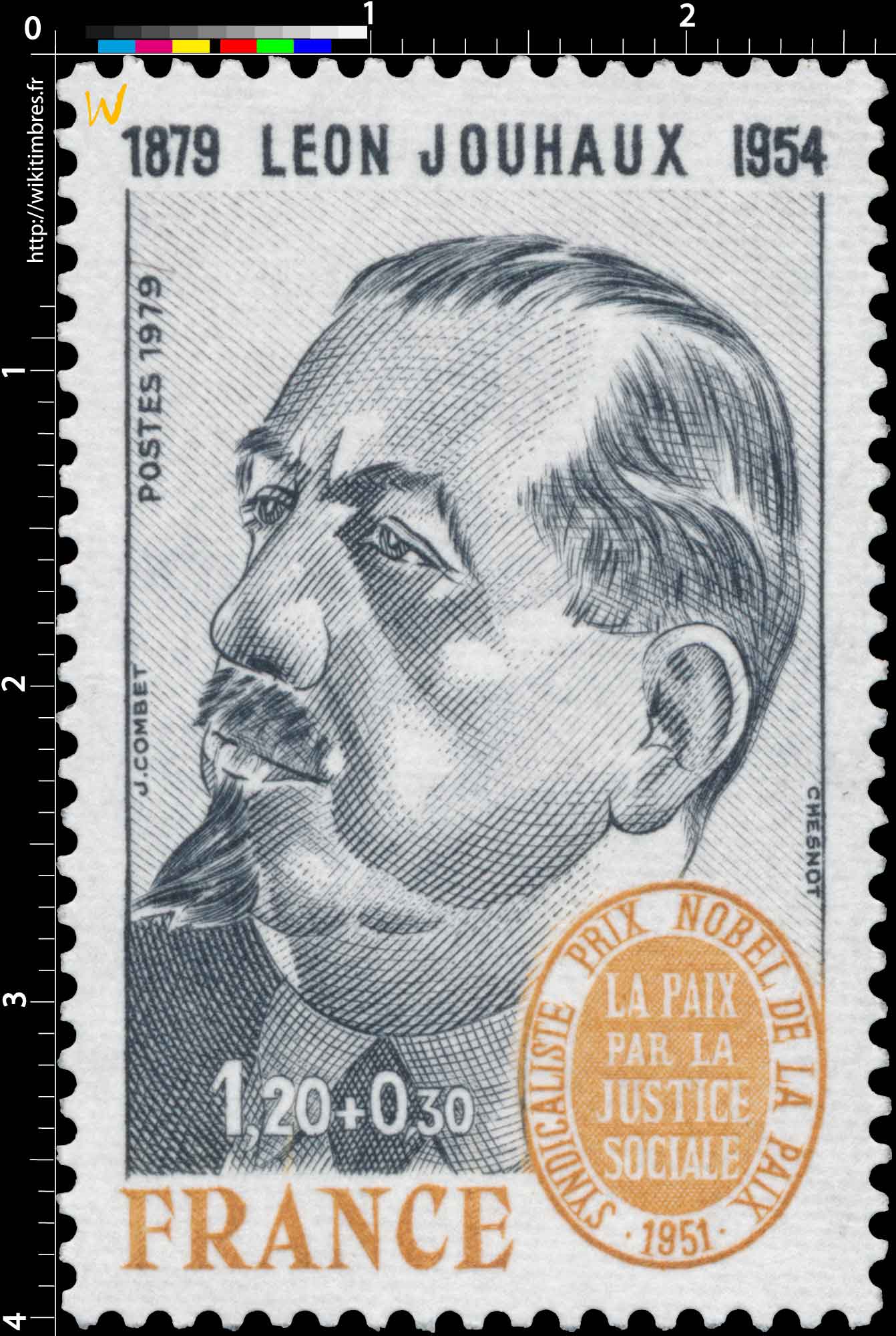 1979 LÉON JOUHAUX 1879-1954 SYNDICALISTE PRIX NOBEL DE LA PAIX 1951 LA PAIX PAR LA JUSTICE SOCIALE
