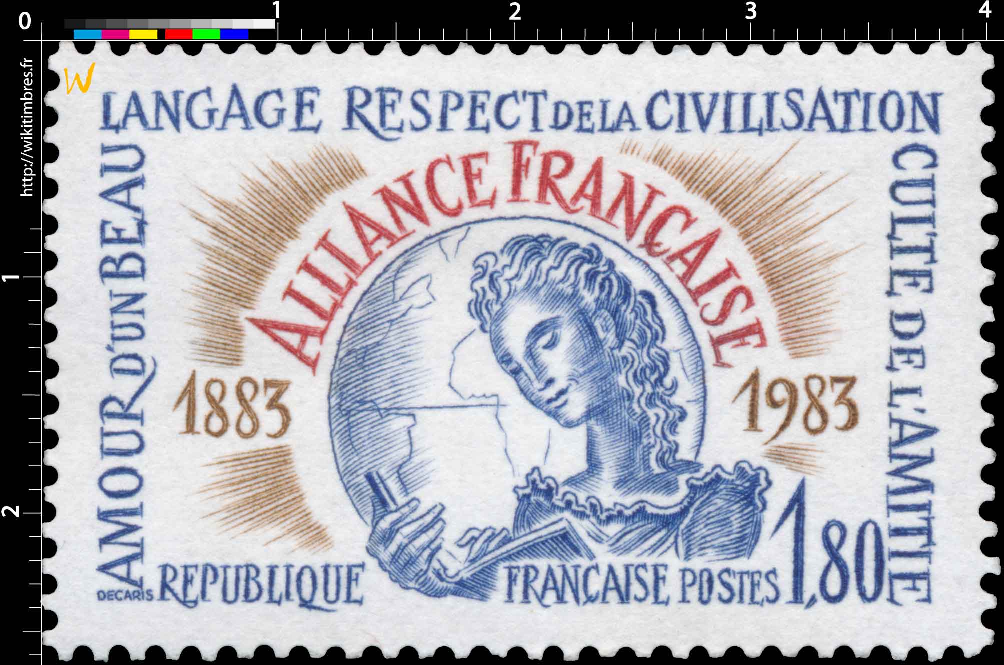 AMOUR D'UN BEAU LANGAGE RESPECT DE LA CIVILISATION CULTE DE L'AMITIÉ ALLIANCE FRANÇAISE 1883-1983