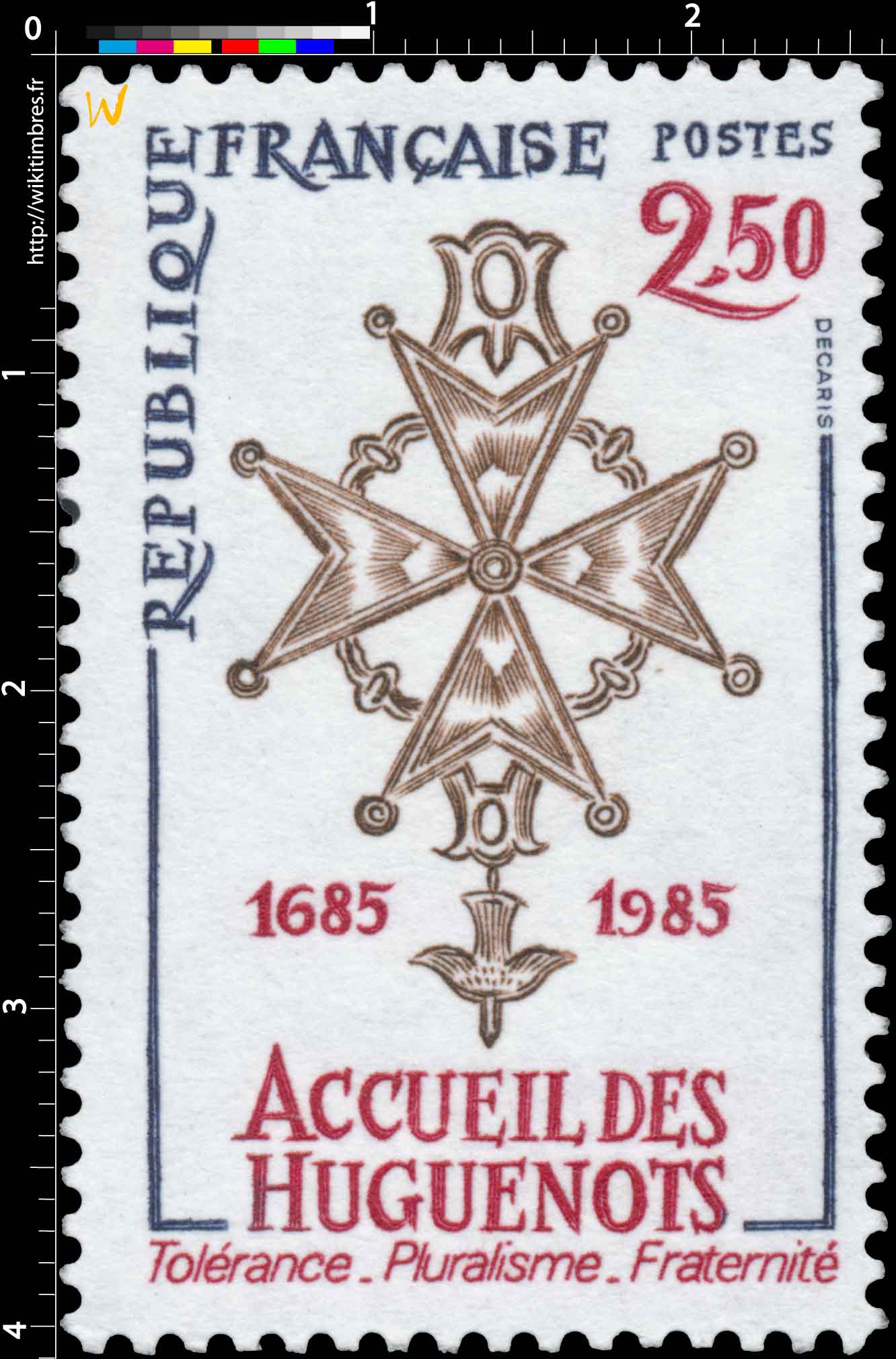 ACCUEIL DES HUGUENOTS 1685-1985 Tolérance - Pluralisme - Fraternité