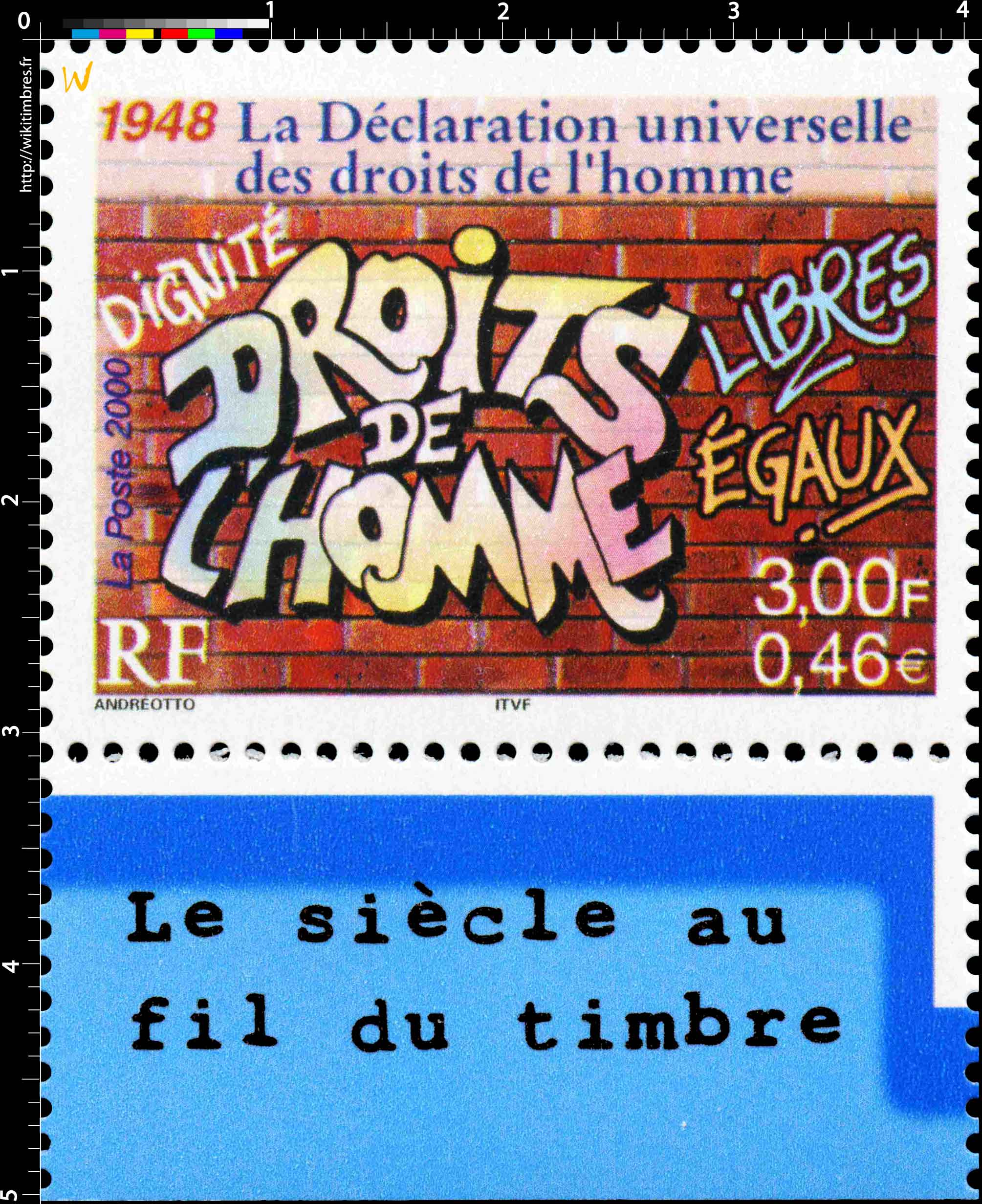 2000 1948 La Déclaration universelle des droits de l’homme DIGNITÉ LIBRES ÉGAUX