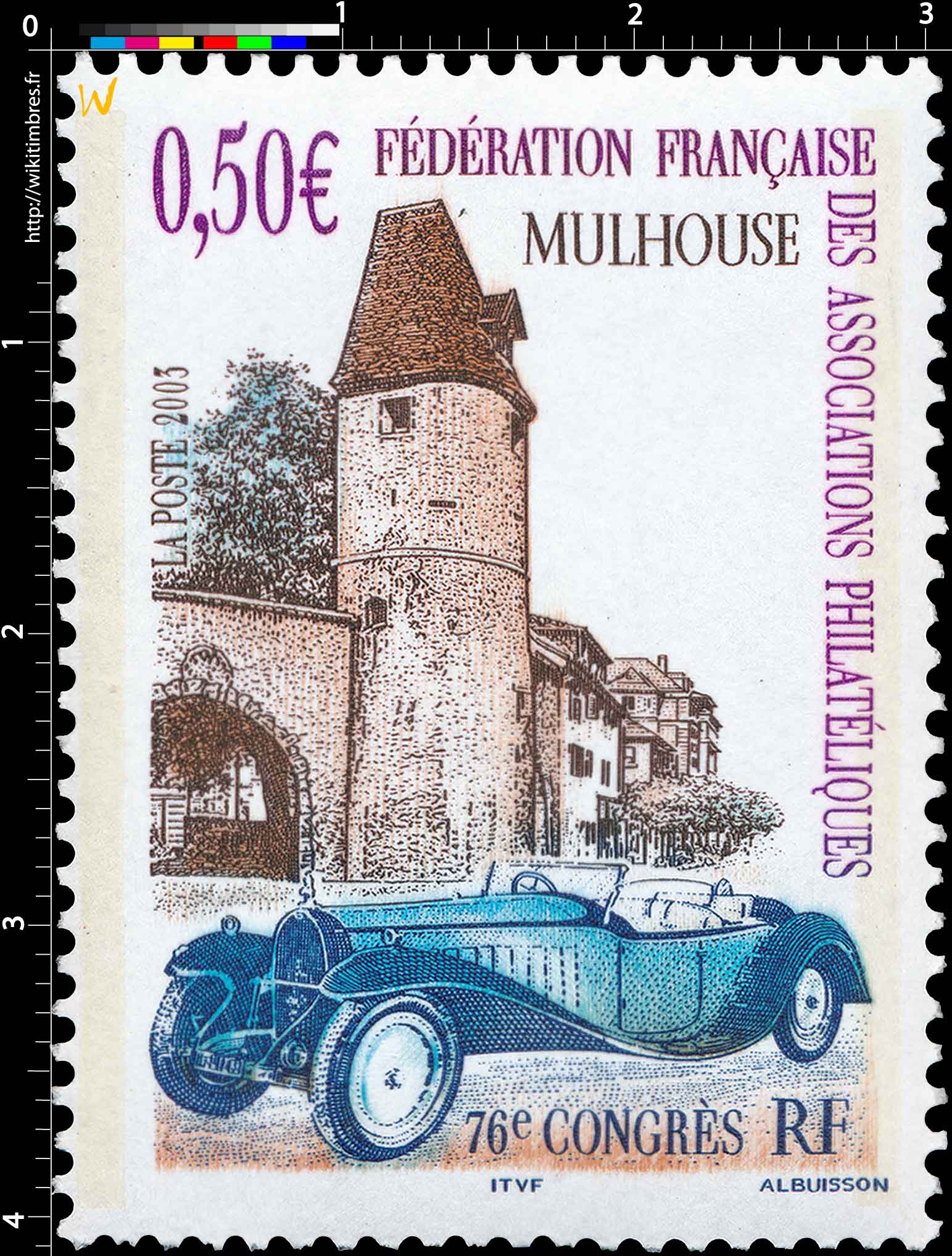 2003 MULHOUSE FÉDÉRATION FRANÇAISE DES ASSOCIATIONS PHILATÉLIQUES 76e CONGRÈS