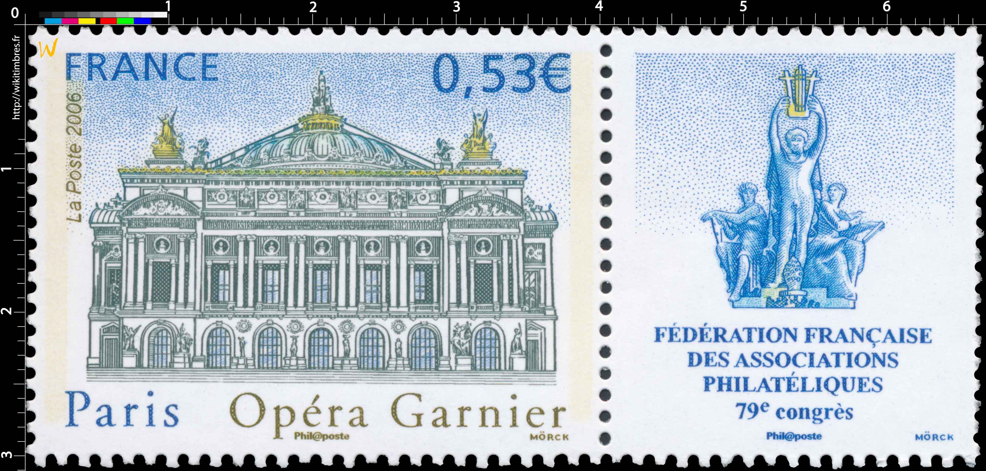 2006 Paris Opéra Garnier FÉDÉRATIONS FRANCAISE DES ASSOCIATIONS PHILATÉLIQUES 79E CONGRÈS