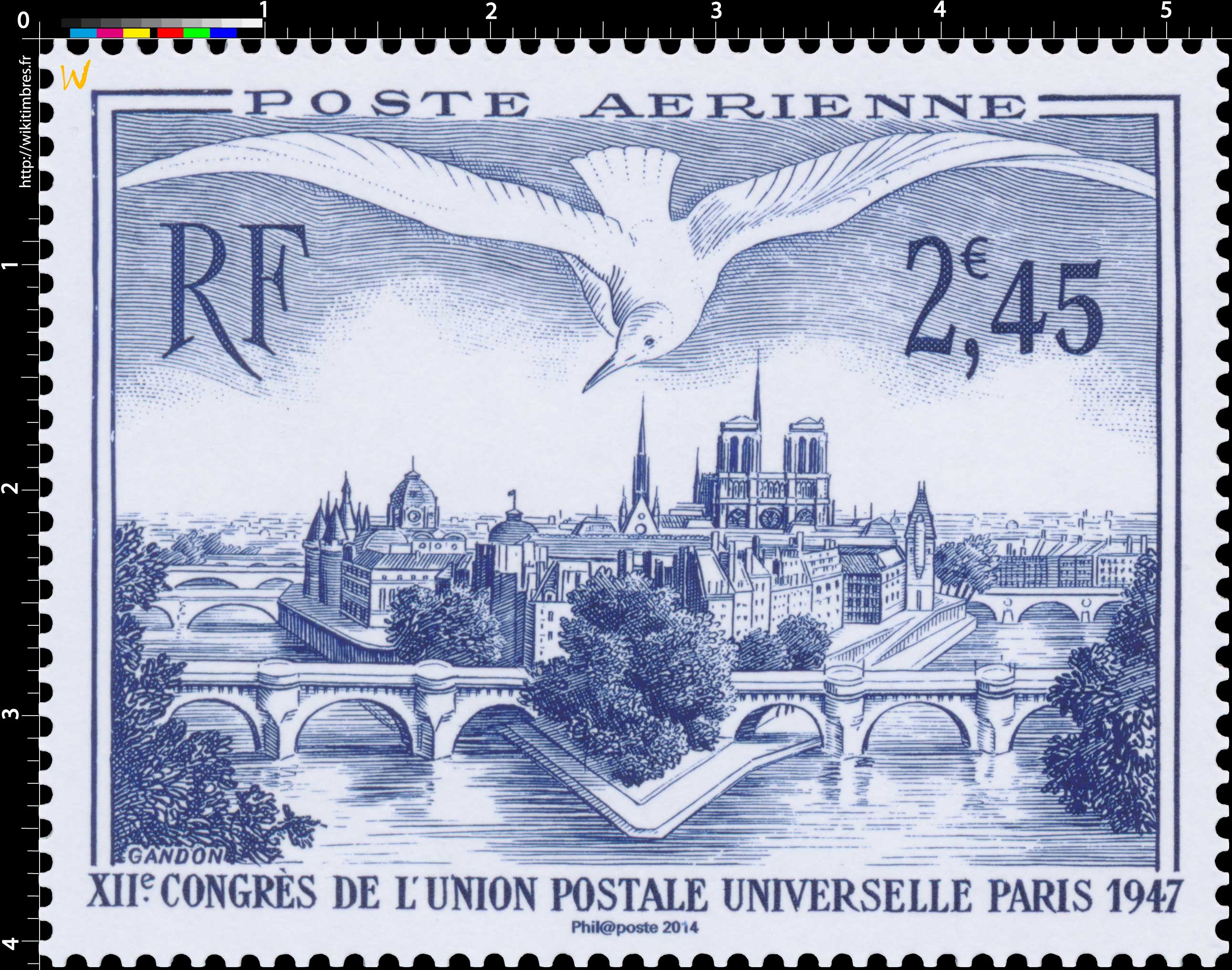 2014 Trésors de la Philatélie XIIe CONGRÈS DE L’UNION POSTALE UNIVERSELLE PARIS 1947