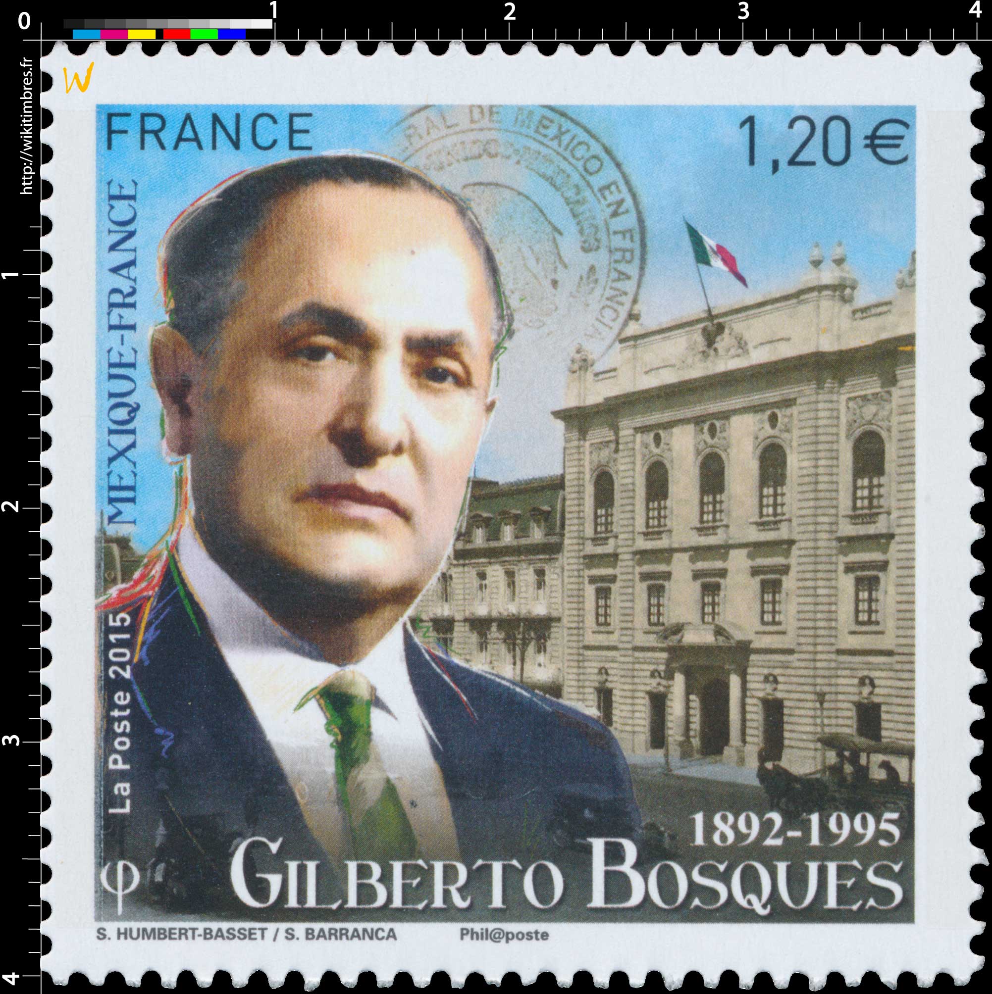 2015 Mexique-France Gilberto Bosques 1892-1995