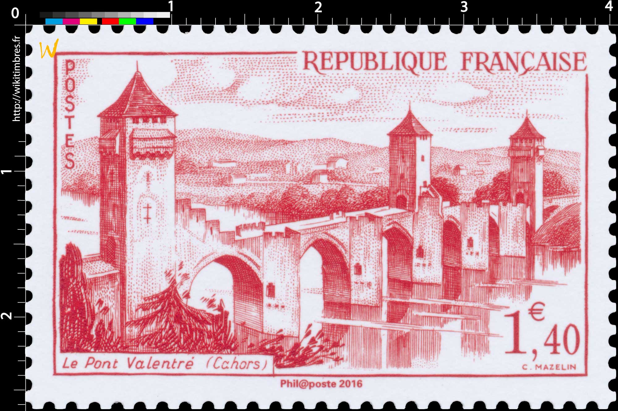 Trésors de la Philatélie 2016 -  LE PONT VALENTRÉ (CAHORS) 