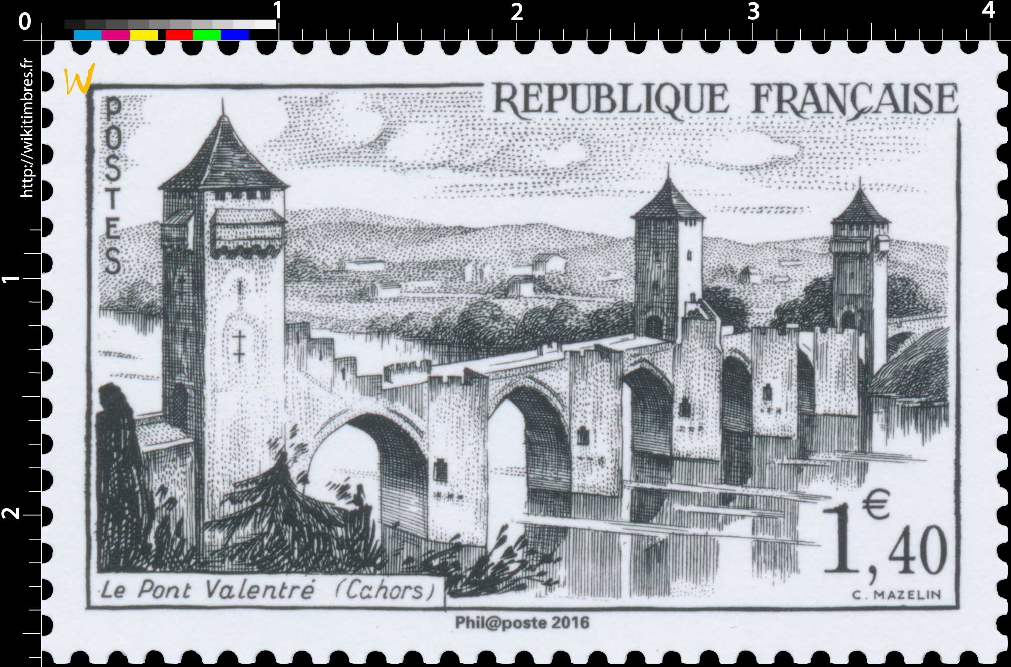 Trésors de la Philatélie 2016 -  LE PONT VALENTRÉ (CAHORS) 