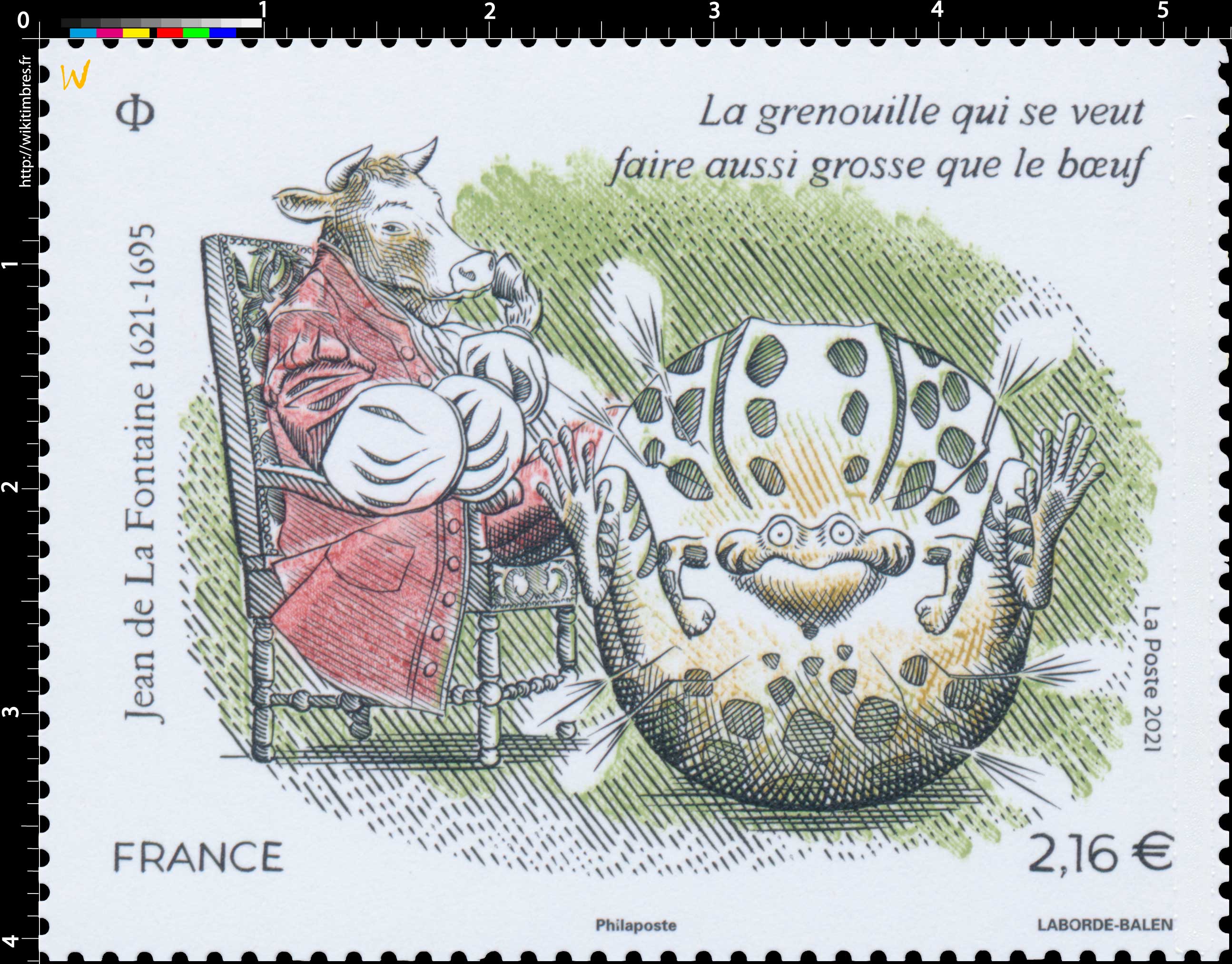 2021 Jean de La Fontaine -  1621 - 1695  La grenouille qui veut faire aussi grosse que le boeuf