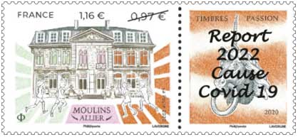 2022 Moulin Allier - Timbres passion - Report 2022 - Cause Covid 19