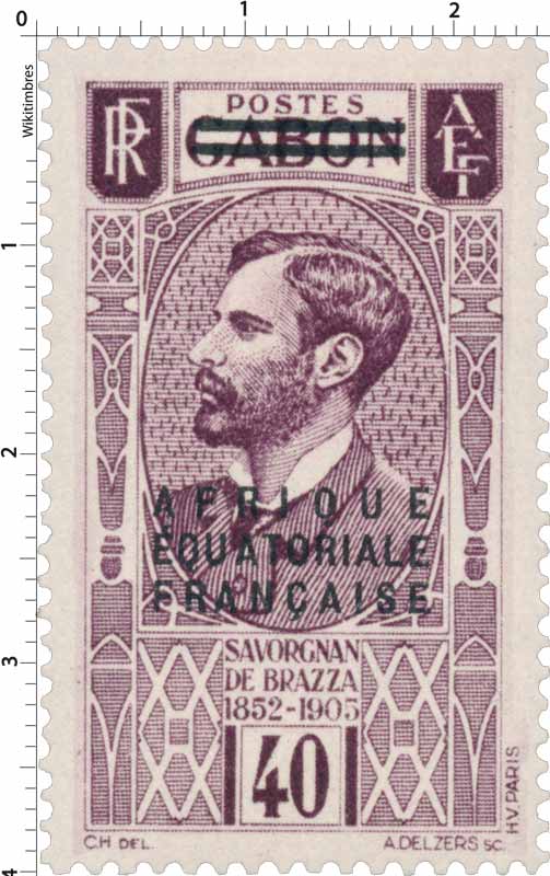Gabon Savorgnan de Brazza 1852-1905 Afrique Équatoriale Française