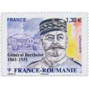 2018 France - Roumanie - Général Berthelot 1861 -1931
