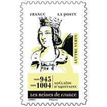 2026 Les Reines de France - Adélaïde d’Aquitaine, vers 945 – vers 1004