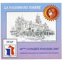 2007 80e Congrès Poitiers LA PASSION DU TIMBRE
