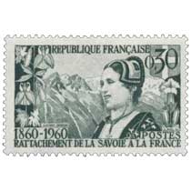 RATTACHEMENT DE LA SAVOIE A LA FRANCE 1860-1960