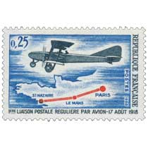 1968 1ERE LIAISON POSTALE RÉGULIÈRE PAR AVION - 17 AOÛT 1918 PARIS - LE MANS - ST NAZAIRE