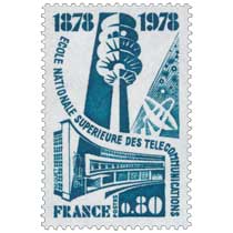 ÉCOLE NATIONALE SUPÉRIEURE DES TÉLÉCOMMUNICATIONS 1878-1978