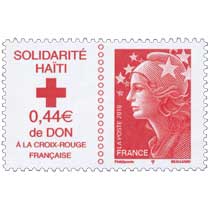 2010 SOLIDARITÉ HAÏTI 0,44€ de DON A LA CROIX-ROUGE FRANCAISE