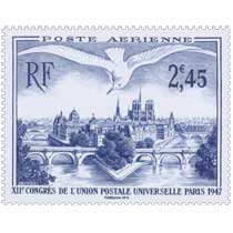 2014 Trésors de la Philatélie XIIe CONGRÈS DE L’UNION POSTALE UNIVERSELLE PARIS 1947