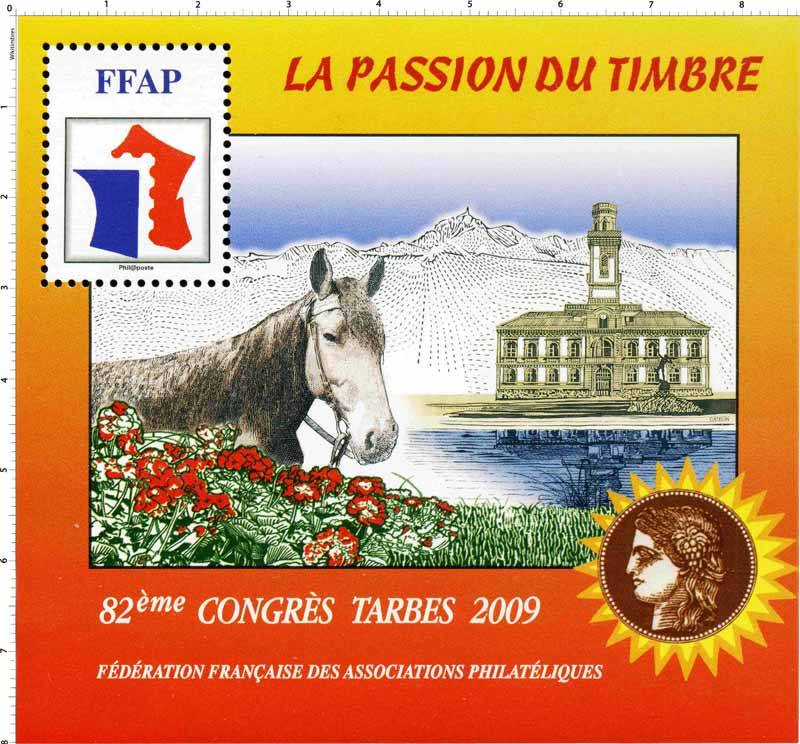 2009 82e Congrès Tarbes LA PASSION DU TIMBRE