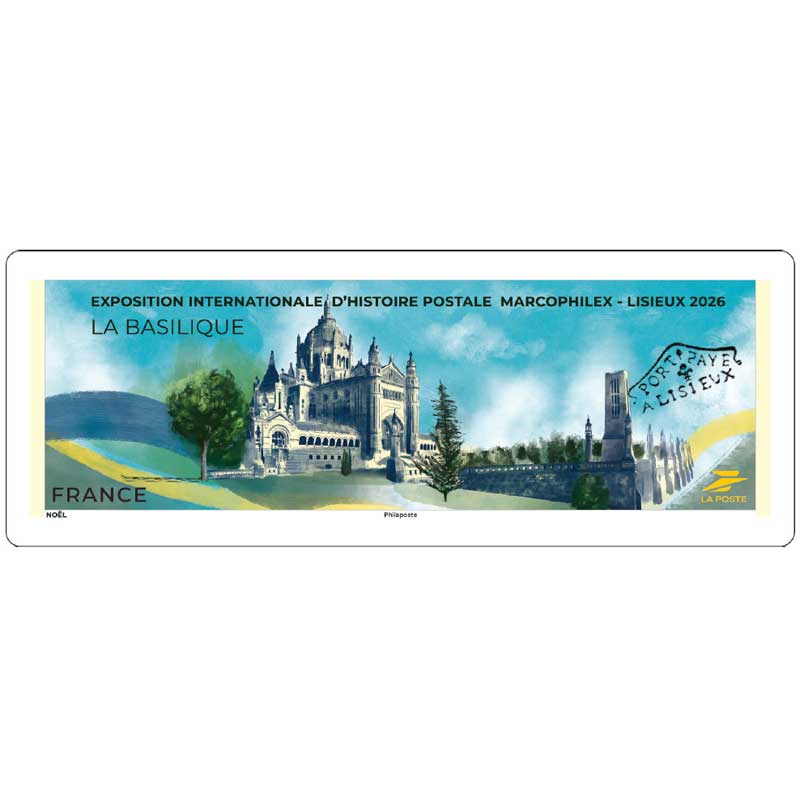 2026 Exposition Internationale d'Histoire Postale Marcophilex - Lisieux - LA BASILIQUE