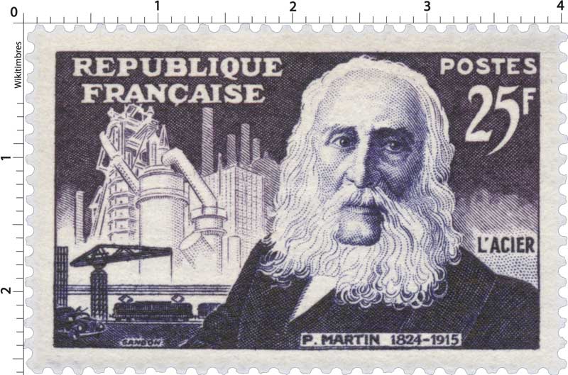 L'ACIER P. MARTIN 1824-1915