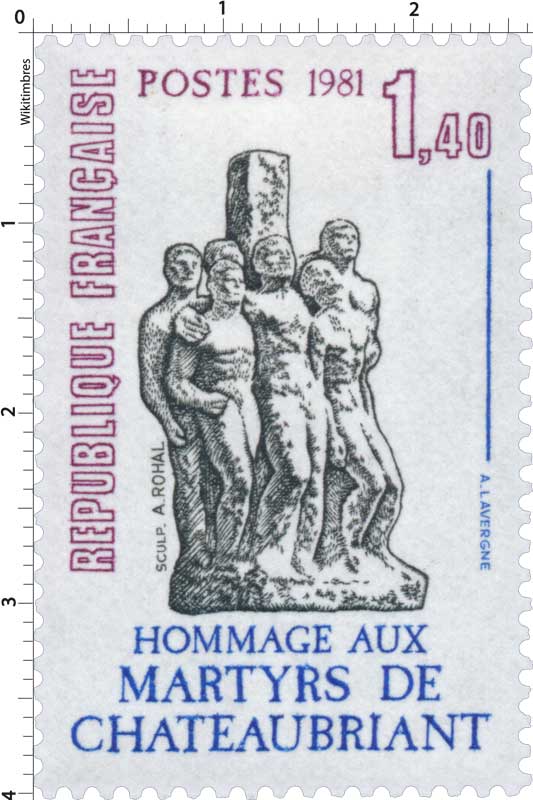 1981 HOMMAGE AUX MARTYRS DE CHÂTEAUBRIANT