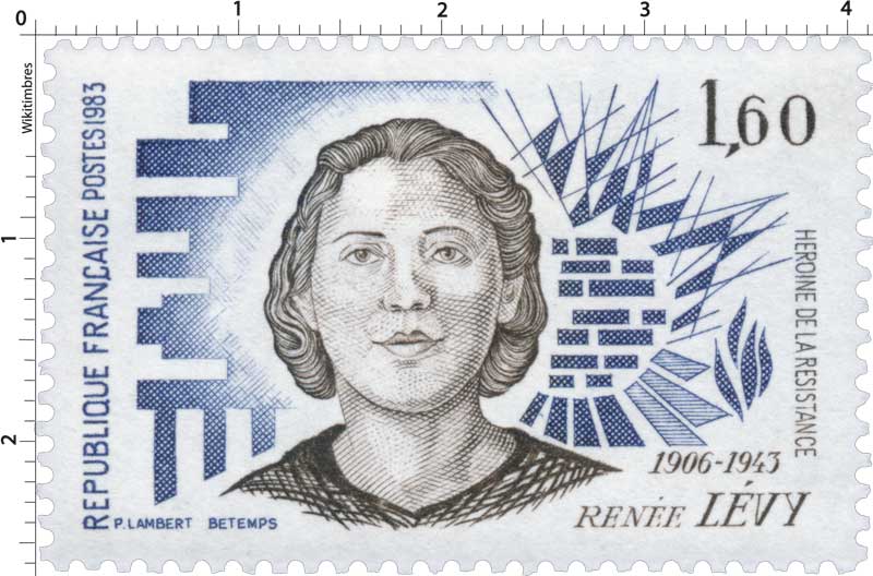 1983 RENÉE LÉVY 1906-1943 HÉROÏNE DE LA RÉSISTANCE