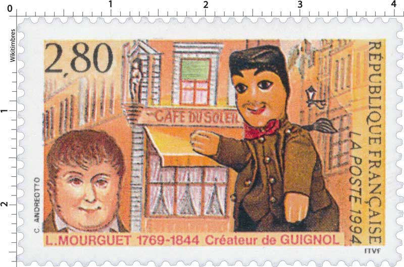 1994 L. MOURGUET 1769-1844 Créateur de GUIGNOL CAFÉ DU SOLEIL