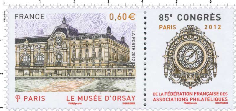 2012 LE MUSÉE D’ORSAY 85e congrès de la Fédération Française des Associations Philatéliques