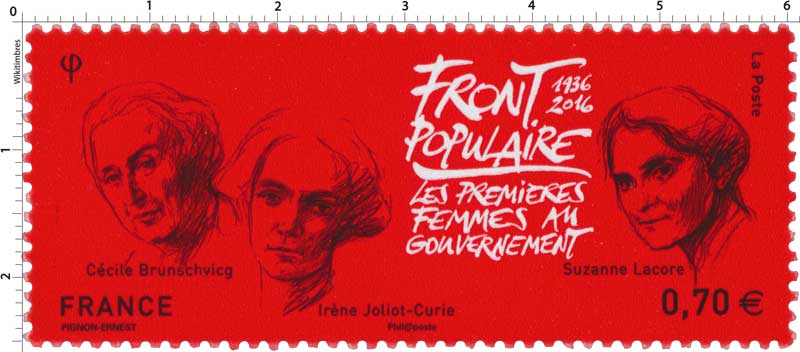 2016 Front Populaire 1936 - 2016 Les premières femmes au gouvernement - Cécile Brunschvicg - Irène Joliot-Curie - Suzanne Lacore