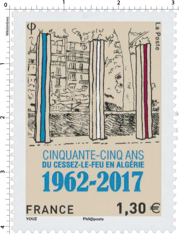 2017  CINQUANTE-CINQ ANS DU CESSEZ LE- FEU EN ALGÉRIE 1962-2017