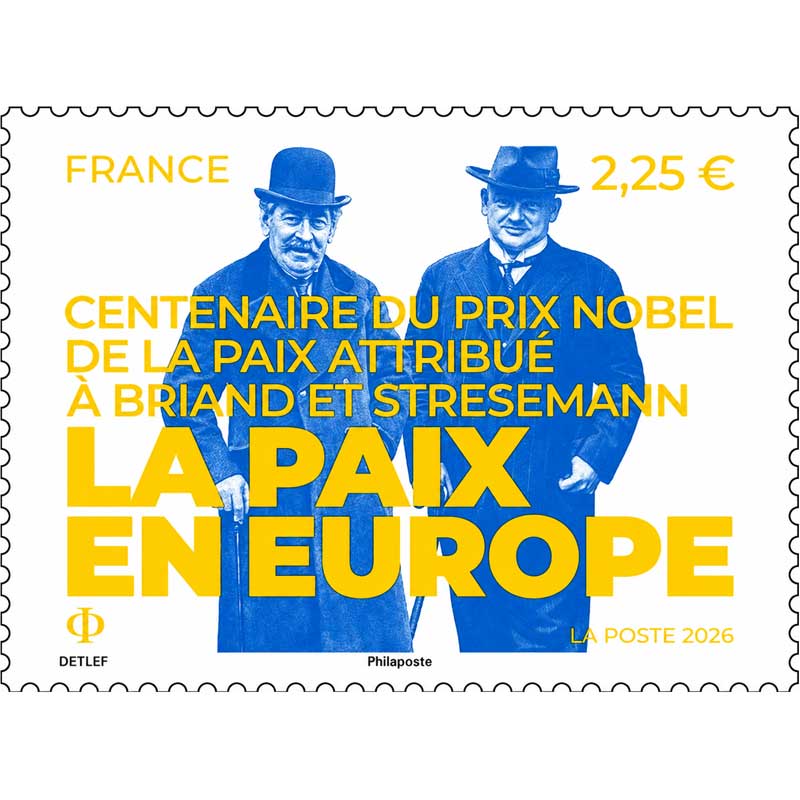 2026 Centenaire du prix Nobel de la paix attribué à Aristide Briand et Gustav Stresemann – La paix en Europe